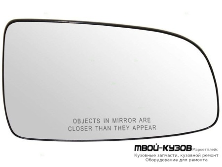 СТЕКЛО ЗЕРКАЛА ПРАВАЯ СТОРОНА БЕЗ ПОДОГРЕВОМ (КИТАЙ) для Chevrolet AVEO T250 (2006-), Chevrolet AVEO T255 ХЭТЧБЭК (2008-), Ravon NEXIA R3 (2016-)
